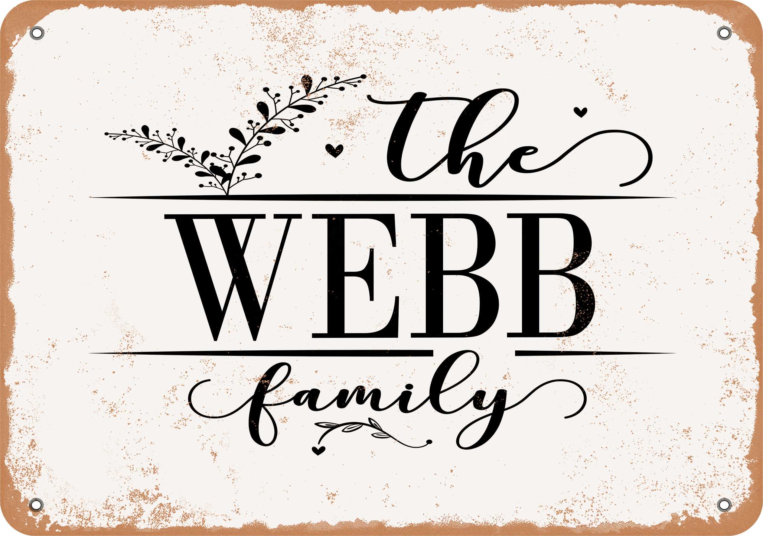7 x 10 Metal Sign - The Webb Family (Style 2) - Vintage Rusty Look ...