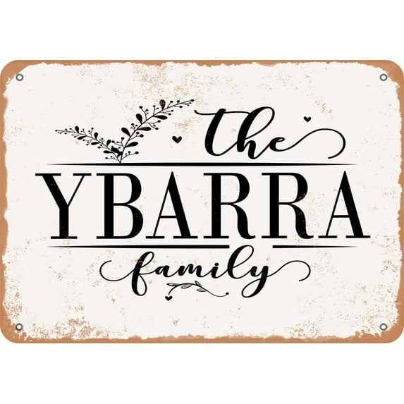 7 x 10 Metal Sign - The Ybarra Family (Style 2) - Vintage Rusty Look