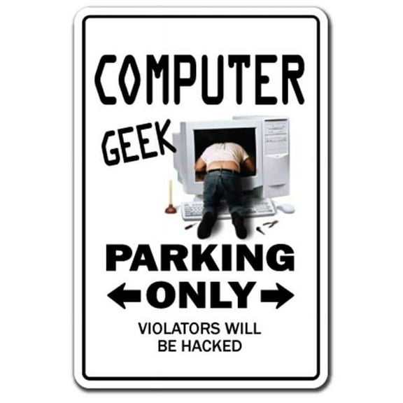 7 x 10 Novelty Aluminum Sign - Computer Geek