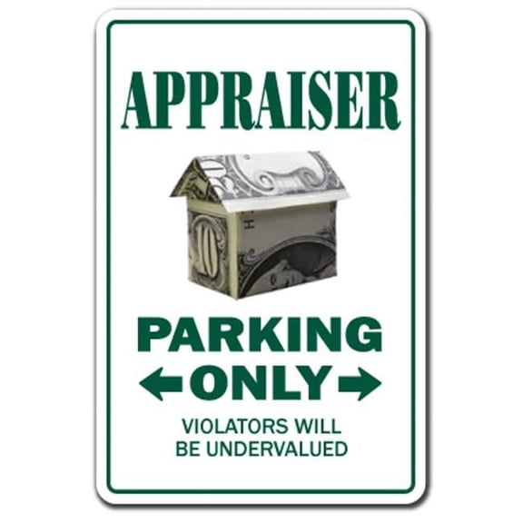 7 x 10 in. Appraiser Aluminum Sign - Parking Aluminum Signs Appraise Jewelry Real Estate