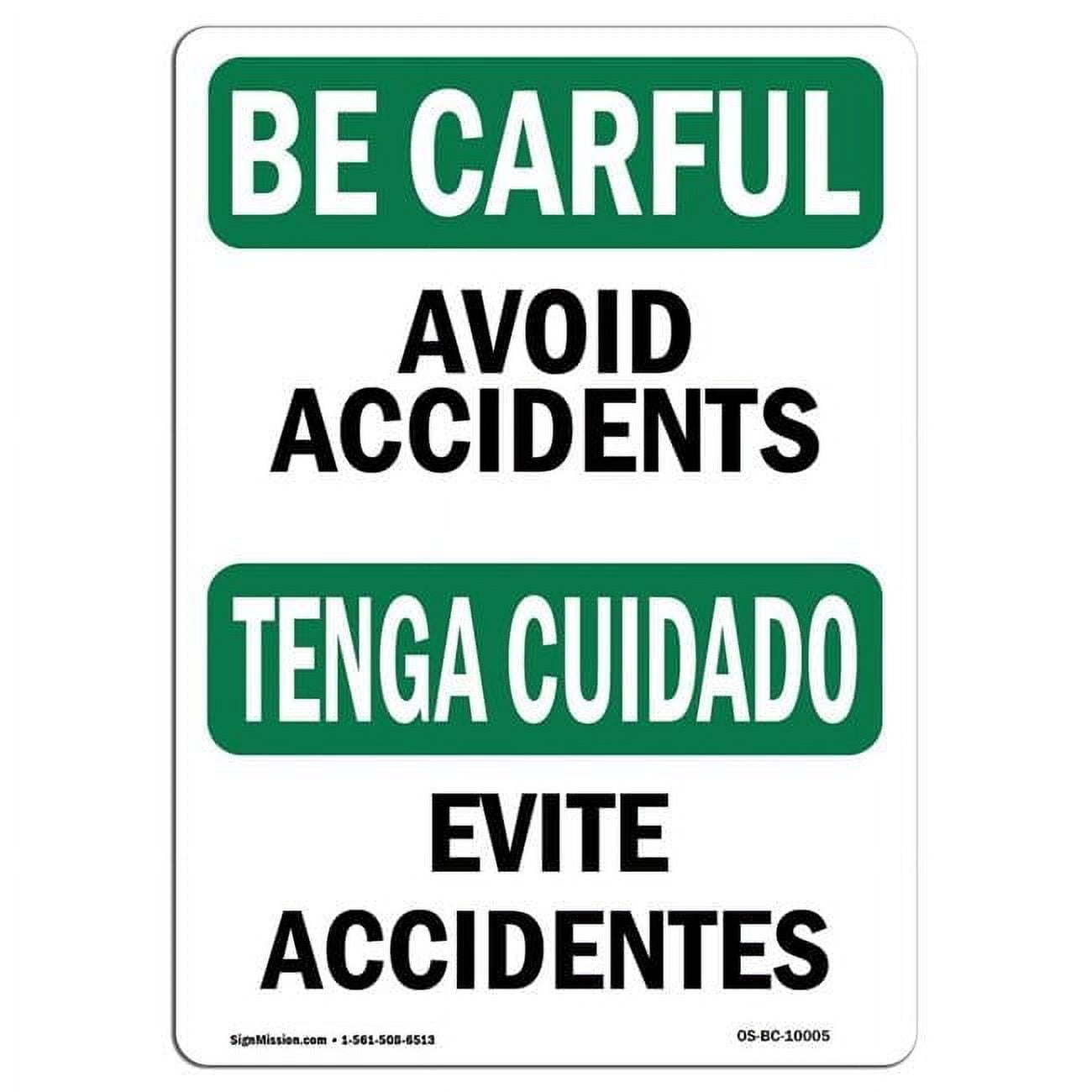 7 x 10 in. OSHA Be Careful Sign - Avoid Accidents Bilingual - Walmart.com