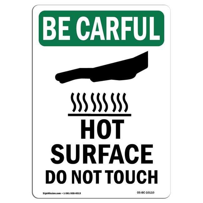 7 x 10 in. OSHA Be Careful Sign - Hot Surface Do Not Touch with Symbol ...