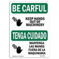 thumbnail image 1 of 7 x 10 in. OSHA Be Careful Sign - Keep Hands Out of Machinery Bilingual, 1 of 1
