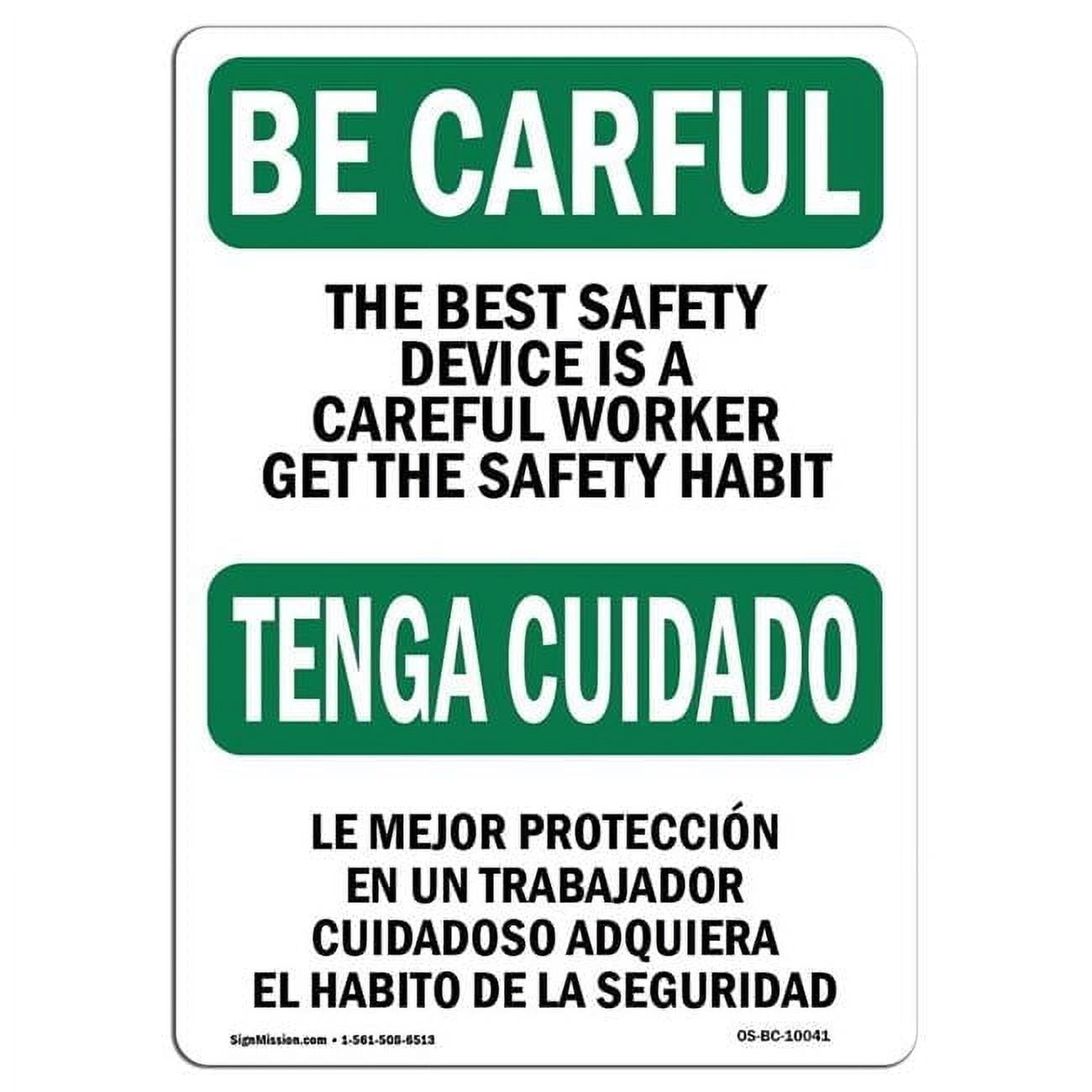 7 x 10 in. OSHA Be Careful Sign - Safety Device Careful Worker ...