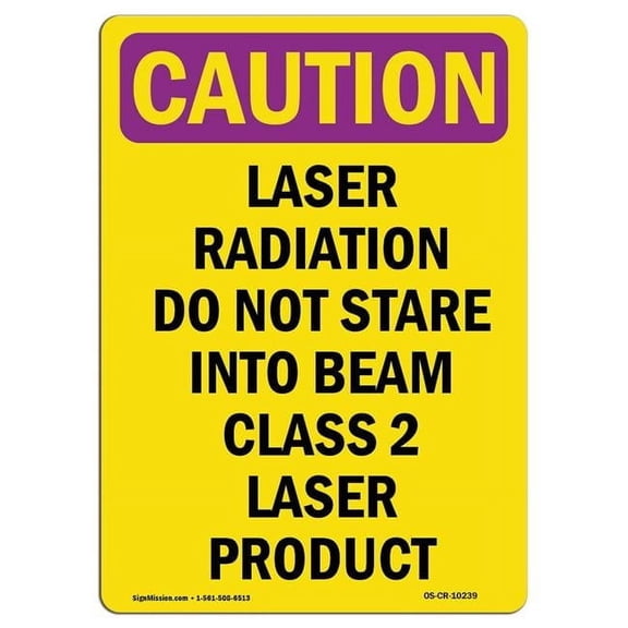 7 x 10 in. OSHA Caution Radiation Sign - Laser Radiation Do Not Stare Into Beam