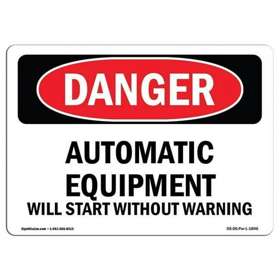 7 x 10 in. OSHA Danger Sign - Automatic Equipment Start without Warning