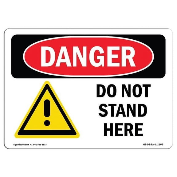7 x 10 in. OSHA Danger Sign - Do Not Stand Here