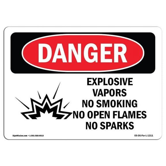 7 x 10 in. OSHA Danger Sign - Explosive Vapors No Smoking Open Flames