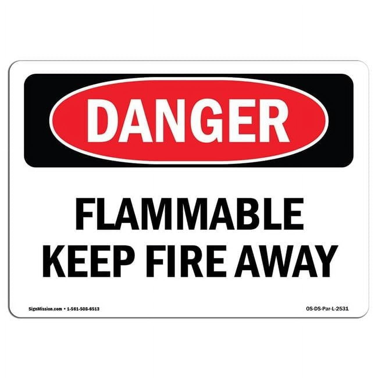 7 x 10 in. OSHA Danger Sign - Flammable Keep Fire Away - Walmart.com