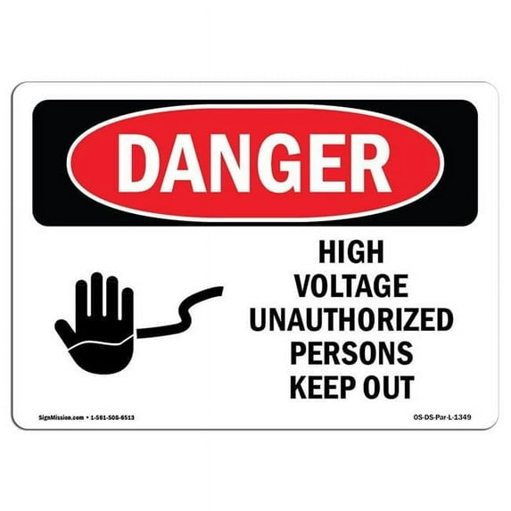 7 x 10 in. OSHA Danger Sign - High Voltage Unauthorized Persons Keep Out