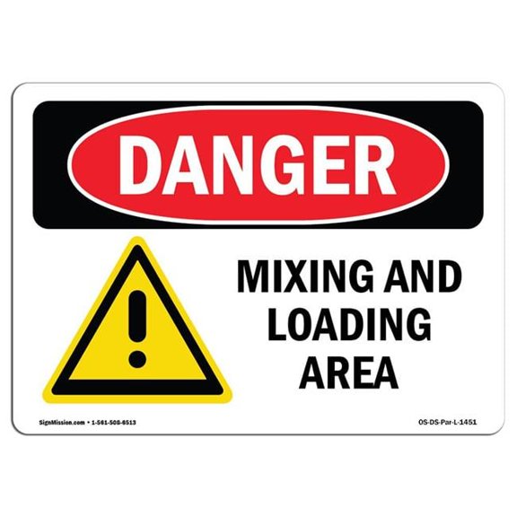 7 x 10 in. OSHA Danger Sign - Mixing & Loading Area