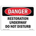 thumbnail image 1 of 7 x 10 in. OSHA Danger Sign - Restoration Underway Do Not Disturb, 1 of 1