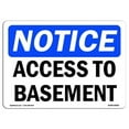 thumbnail image 1 of 7 x 10 in. OSHA Notice Sign - Access to Basement, 1 of 1