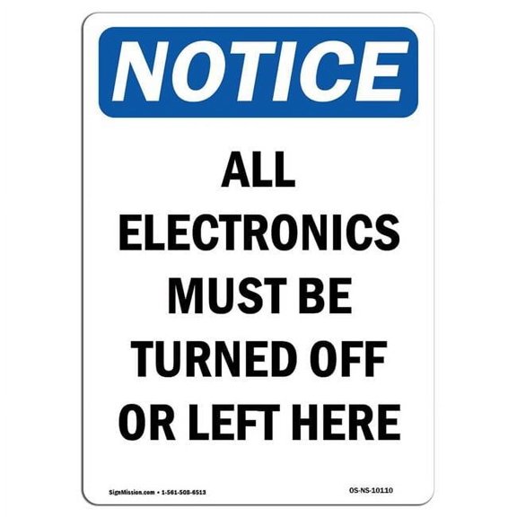 7 x 10 in. OSHA Notice Sign - All Electronics Must Be Turned