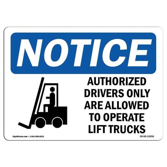 7 x 10 in. OSHA Notice Sign - Authorized Drivers Only Operate Lift Trucks