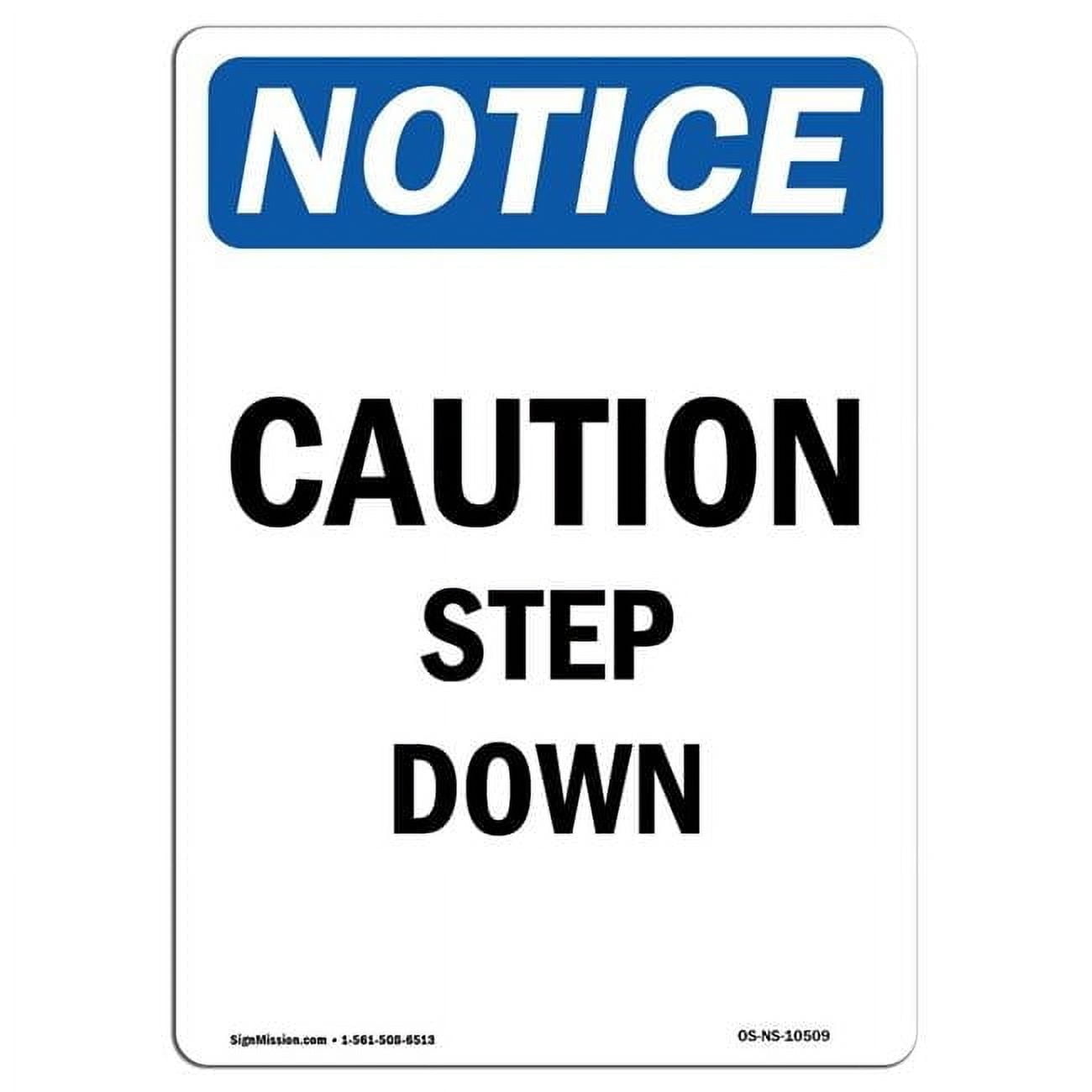 7 x 10 in. OSHA Notice Sign - Caution Step Down - Walmart.com