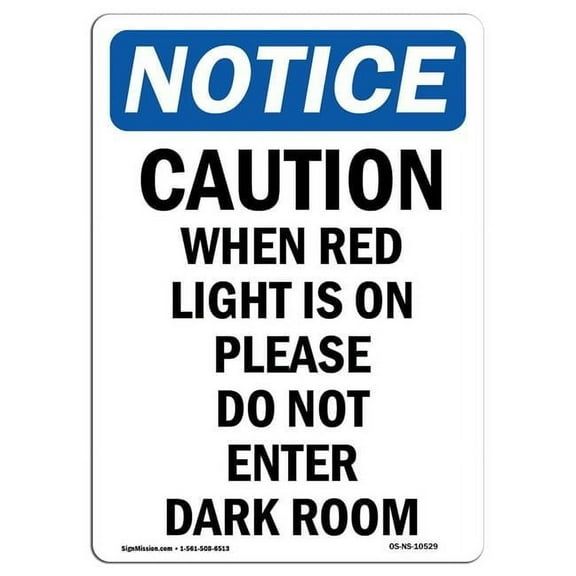 7 x 10 in. OSHA Notice Sign - Caution When Red Light is on Please
