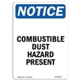 thumbnail image 1 of 7 x 10 in. OSHA Notice Sign - Combustible Dust Hazard Present, 1 of 1