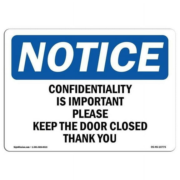 7 x 10 in. OSHA Notice Sign - Confidentiality is Important Please Keep