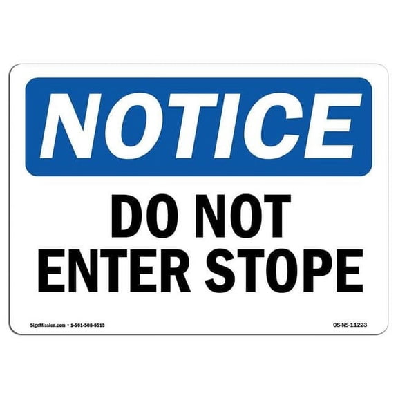 7 x 10 in. OSHA Notice Sign - Do Not Enter Stope