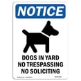 thumbnail image 1 of 7 x 10 in. OSHA Notice Sign - Dogs in Yard No Trespassing, 1 of 1