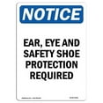 thumbnail image 1 of 7 x 10 in. OSHA Notice Sign - Ear, Eye & Safety Shoe Protection, 1 of 1