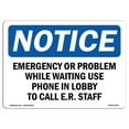 thumbnail image 1 of 7 x 10 in. OSHA Notice Sign - Emergency or Problem While Waiting Use Phone, 1 of 1