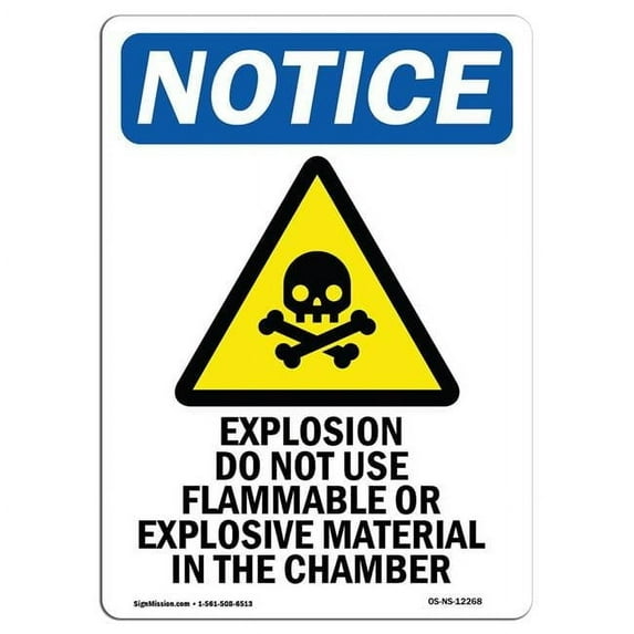 7 x 10 in. OSHA Notice Sign - Explosion Do Not Use