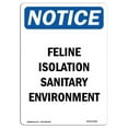 thumbnail image 1 of 7 x 10 in. OSHA Notice Sign - Feline Isolation Sanitary Environment, 1 of 1