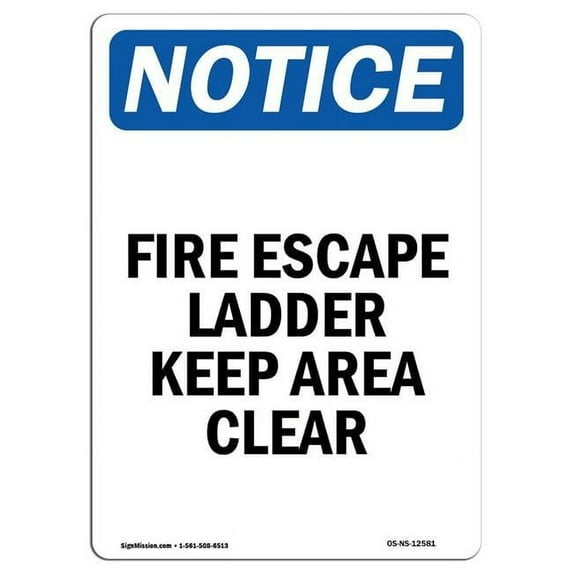 7 x 10 in. OSHA Notice Sign - Fire Escape Ladder Keep Area Clear