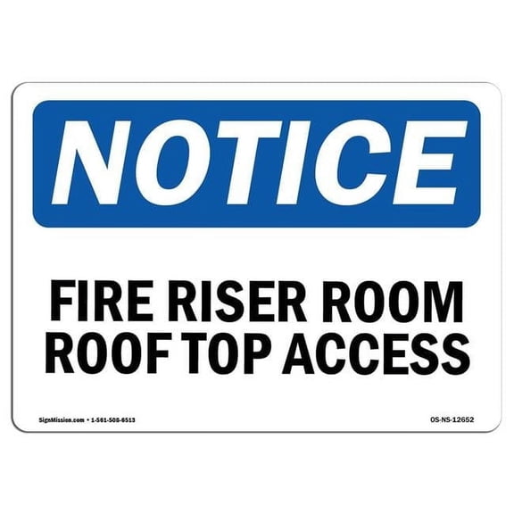 7 x 10 in. OSHA Notice Sign - Fire Riser Room Roof Top Access