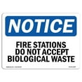 thumbnail image 1 of 7 x 10 in. OSHA Notice Sign - Fire Stations Do Not Accept Biological Waste, 1 of 1