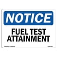 thumbnail image 1 of 7 x 10 in. OSHA Notice Sign - Fuel Test Attainment, 1 of 1