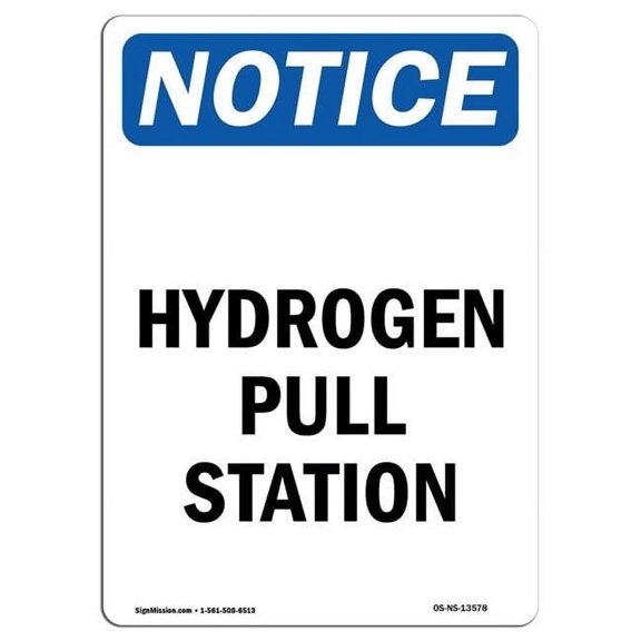 7 x 10 in. OSHA Notice Sign - Hydrogen Pull Station