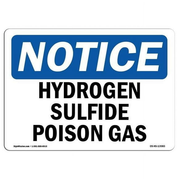7 x 10 in. OSHA Notice Sign - Hydrogen Sulfide Poison Gas