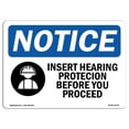 thumbnail image 1 of 7 x 10 in. OSHA Notice Sign - Insert Hearing Protection Before, 1 of 1