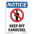 thumbnail image 1 of 7 x 10 in. OSHA Notice Sign - Keep Off Carousel, 1 of 1