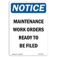 thumbnail image 1 of 7 x 10 in. OSHA Notice Sign - Maintenance Work Orders Ready, 1 of 1