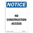 thumbnail image 1 of 7 x 10 in. OSHA Notice Sign - No Construction Access, 1 of 1