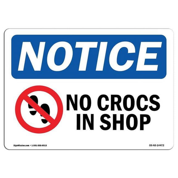 7 x 10 in. OSHA Notice Sign - No Crocs in Shop
