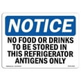 thumbnail image 1 of 7 x 10 in. OSHA Notice Sign - No Food or Drinks to Be Stored in This Refrigerator, 1 of 1