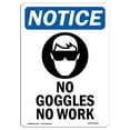 thumbnail image 1 of 7 x 10 in. OSHA Notice Sign - No Goggles No Work, 1 of 1
