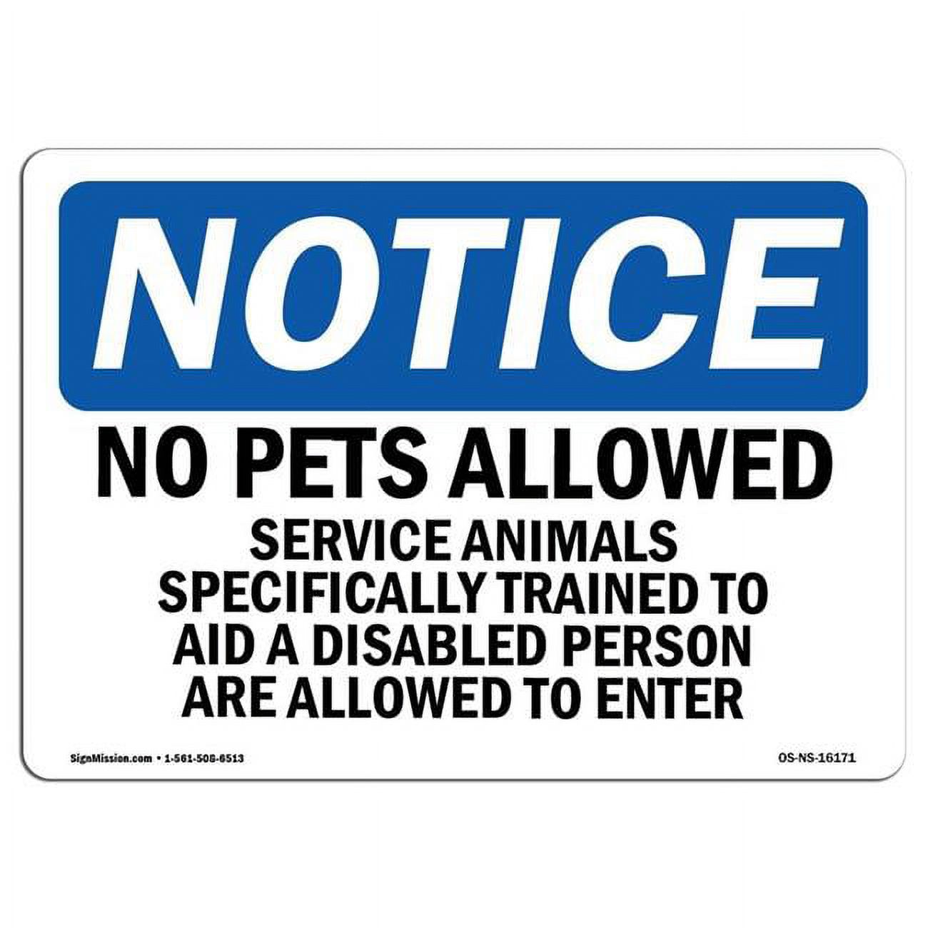 7 x 10 in. OSHA Notice Sign Notice No Pets Service Animals Allowed