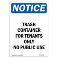thumbnail image 1 of 7 x 10 in. OSHA Notice Sign - Notice Trash Container for Tenants Only, 1 of 1
