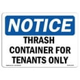 thumbnail image 1 of 7 x 10 in. OSHA Notice Sign - Notice Trash Container for Tenants Only, 1 of 1
