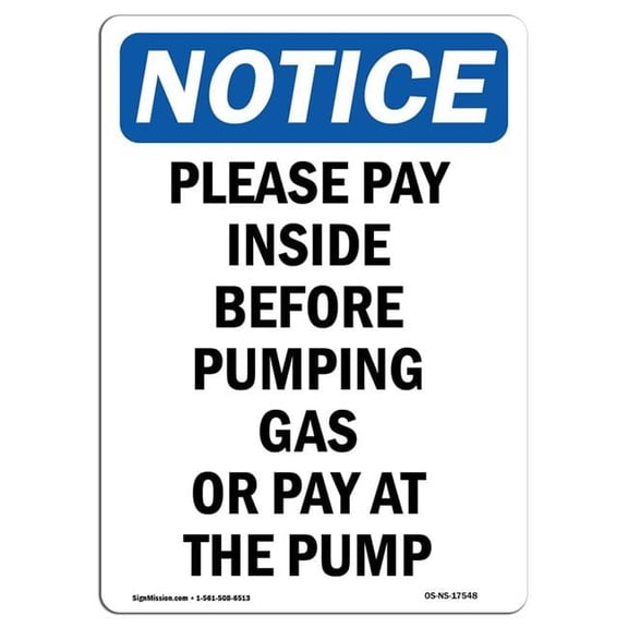 7 x 10 in. OSHA Notice Sign - Please Pay Inside Before Pumping