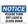 thumbnail image 1 of 7 x 10 in. OSHA Notice Sign - Please Turn Off Light & Close Door, 1 of 1