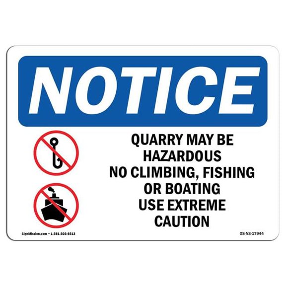 7 x 10 in. OSHA Notice Sign - Quarry May Be Hazardous No Climbing