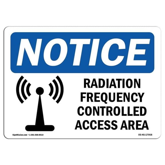7 x 10 in. OSHA Notice Sign - Radio Frequency Controlled Access Area