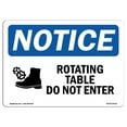 thumbnail image 1 of 7 x 10 in. OSHA Notice Sign - Rotating Table Do Not Enter, 1 of 1